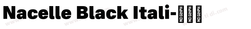 Nacelle Black Itali字体转换